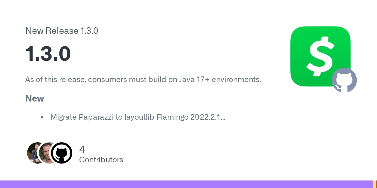 AndroidLibHunt's tweet card. As of this release, consumers must build on Java 17+ environments. New Migrate Paparazzi to layoutlib Flamingo 2022.2.1 Add accessibility support for Composables Add layout accessibility check sup...