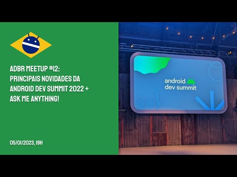 AndroidDevBrOrg's tweet card. ADBR Meetup #12: Principais novidades da Android Dev Summit 2022 +...