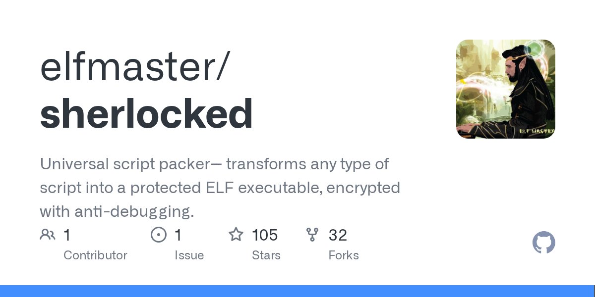 oss_objc's tweet card. Universal script packer-- transforms any type of script into a protected ELF executable, encrypted with anti-debugging. - elfmaster/sherlocked