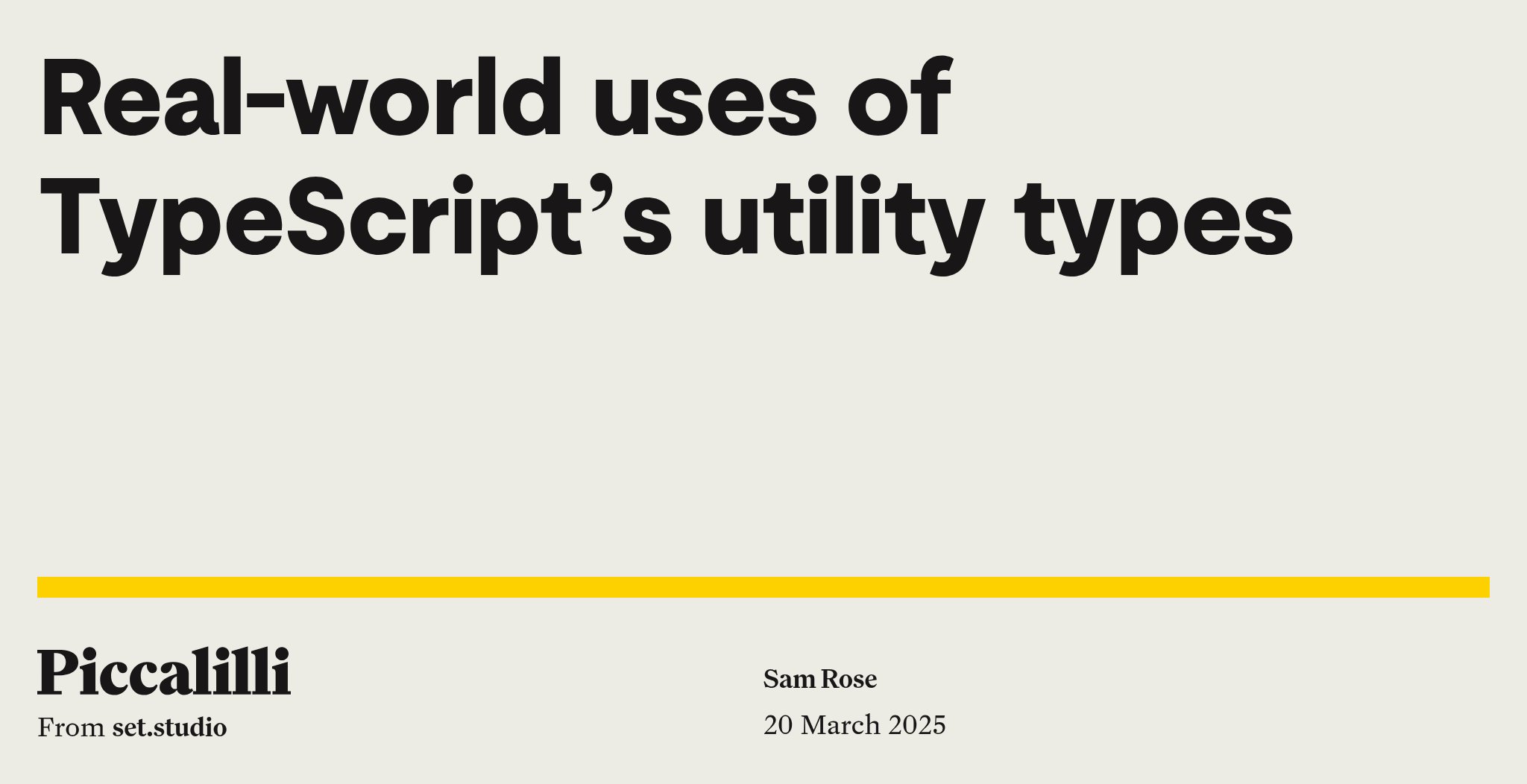 TypeScript_Geek's tweet card. Sam Rose walks us through some real-world usage of TypeScript’s utility types in their day job’s open source codebase to help those new to the language get to grips with this key capability.