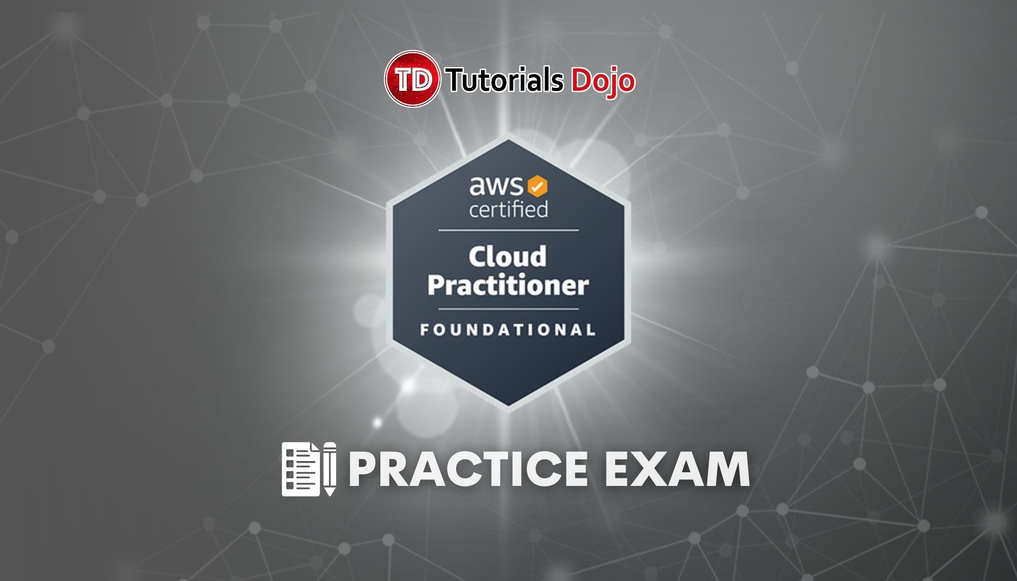 tutorialsdojo's tweet card. Be an AWS Certified Cloud Practitioner! AWS Certified Cloud Practitioner (CLF-C02) Practice Exam Questions w/ Complete Explanations, References, and Cheat Sheets — all with UNLIMITED ACCESS FOR 1...