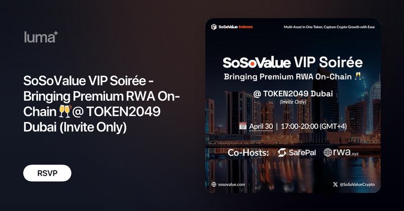 SoSoValueCrypto's tweet card. Join us for an exclusive evening at the SoSoValue VIP Soirée, taking place during TOKEN2049 Dubai on April 30th, from 5:00 PM to 8:00 PM. This private…