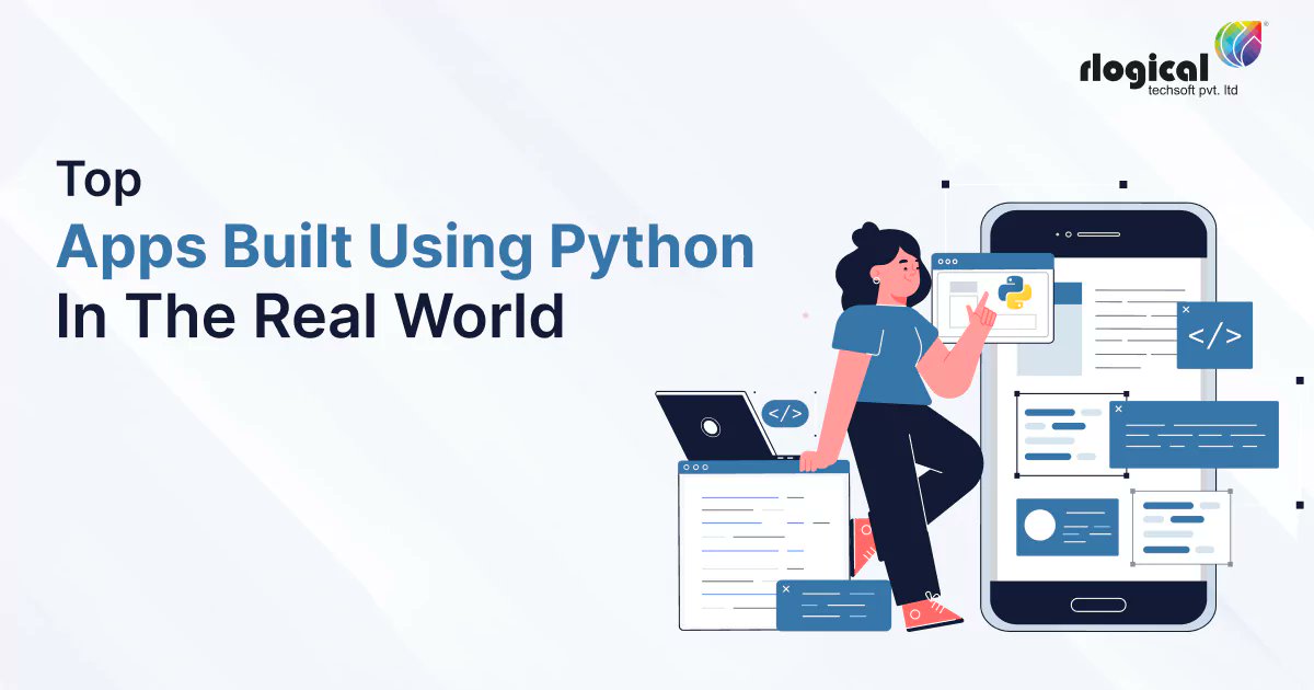 Rlogical's tweet card. Curious to Know The Best Python App Examples? Discover here the Top Apps Built With Python & What Types of Mobile Applications Can be Created Using Python.