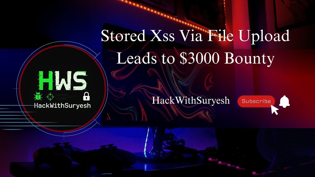 Suryesh_92's tweet card. Stored xss via File Upload Leads to $3000 Bounty #bug #bugbounty #xss...