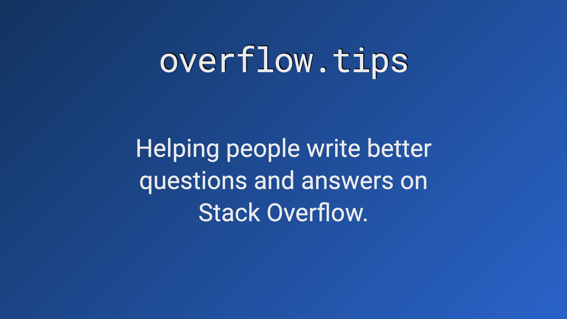 OverflowTips's tweet card. overflow.tips gives you actionable help, tips, and advice on how write better questions and answers on Stack Overflow.