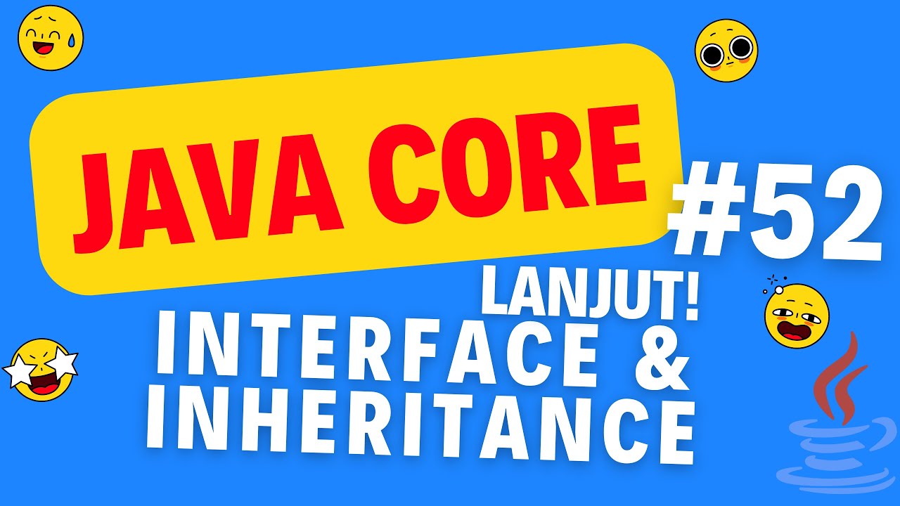 SianiparRismon's tweet card. #52 JAVA CORE (LANJUT INTERFACE AND INHERITANCE): Belajar Dari Nol...