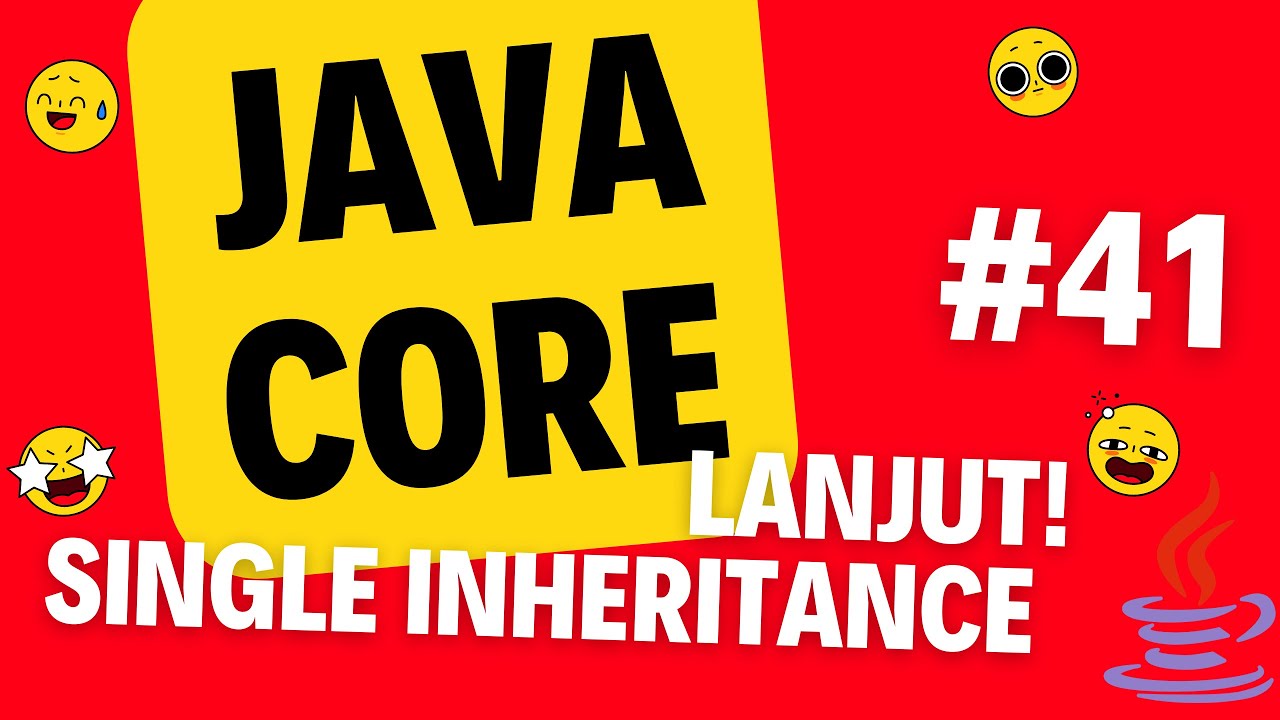 SianiparRismon's tweet card. #41 JAVA CORE (SINGLE INHERITANCE LANJUT): Belajar Dari Nol Java...