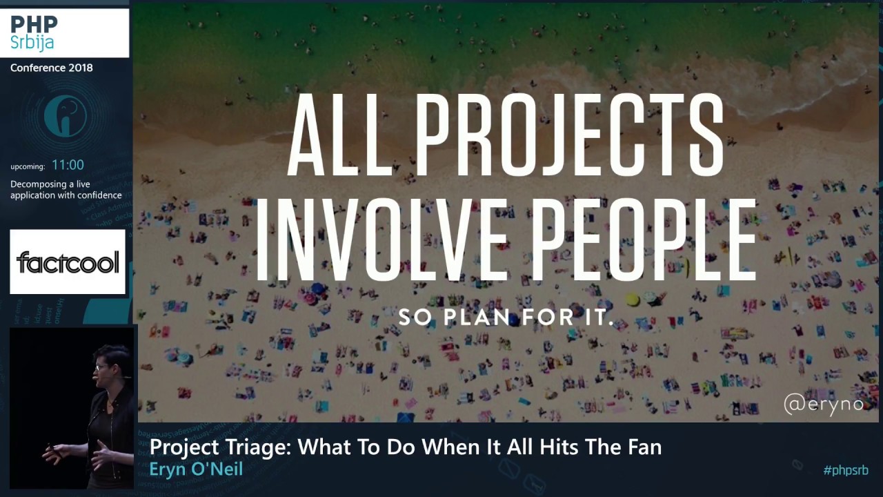 PHPSrbija's tweet card. Eryn O'Neil - Project Triage: What To Do When It All Hits The Fan +...