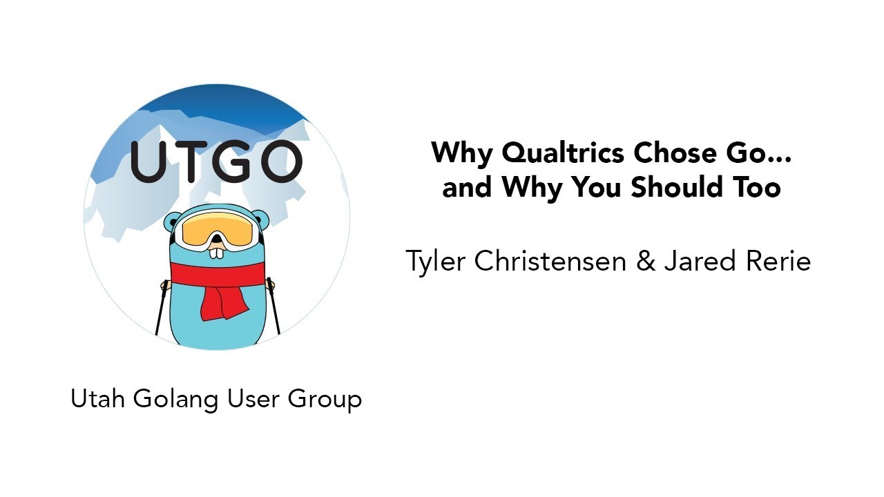 UtahGolang's tweet card. Why Qualtrics Chose Go - Utah Go User Group