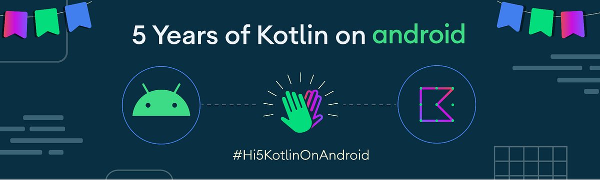 AndroidDev's tweet card. We’ve published a celebration post on our blog to recognize the 5 year anniversary of official support for Kotlin on Android.