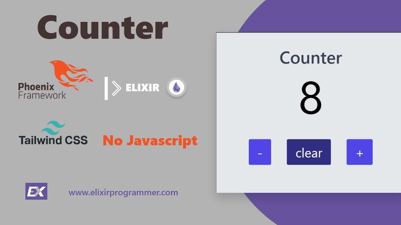 elixirprogrammr's tweet card. Learn how to use Elixir/Phoenix, to create a counter without javascript, only using Elixir with the help of Phoenix LiveView, and Tailwind CSS for the user interface.