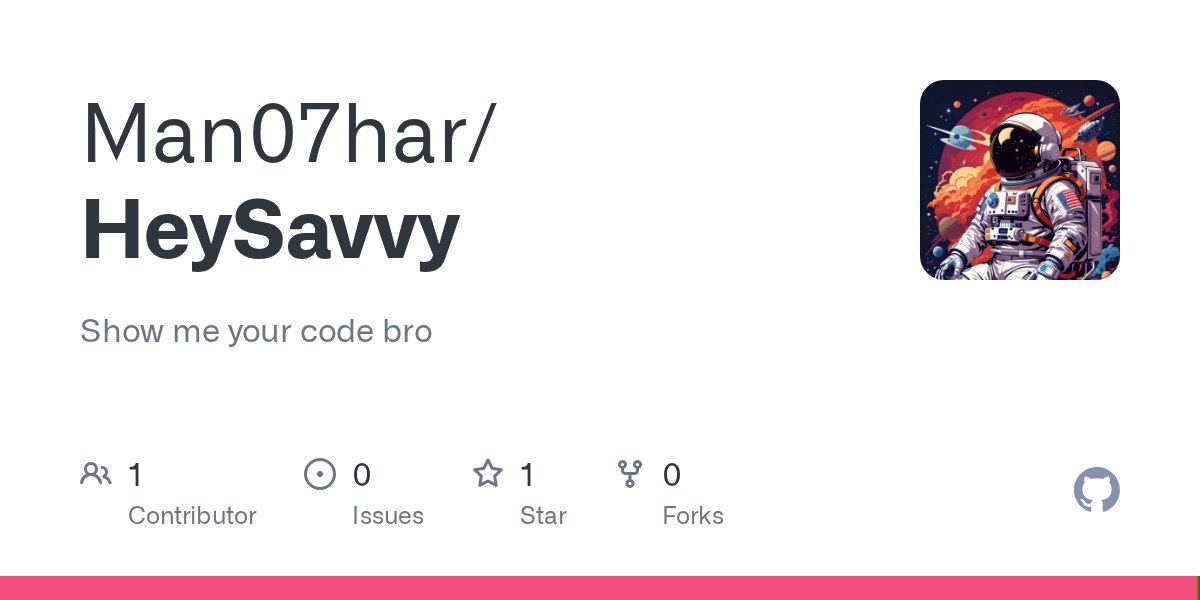 Man07har's tweet card. Show me your code bro. Contribute to Man07har/HeySavvy development by creating an account on GitHub.