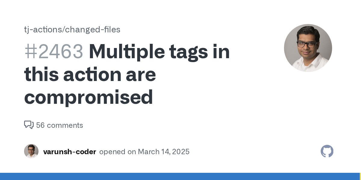 azu_re's tweet card. Example this tag was just updated 3 hours back and is potentially exfiltrating credentials https://github.com/tj-actions/changed-files/tags?after=v35.9.3 You can read more here: https://www.stepsec...