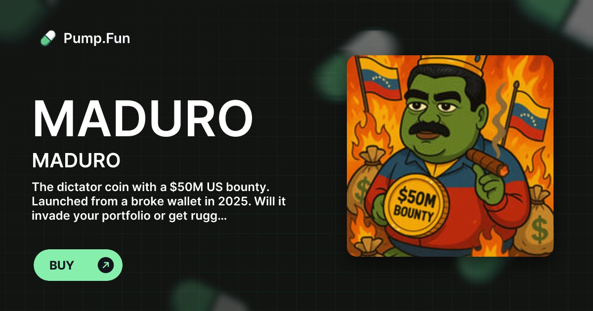 Techvibes31's tweet card. The dictator coin with a $50M US bounty. Launched from a broke wallet in 2025. Will it invade your portfolio or get rugged by the CIA? Ape if you dare. 🇻🇪💸 #MaduroMeme #BountyCoin