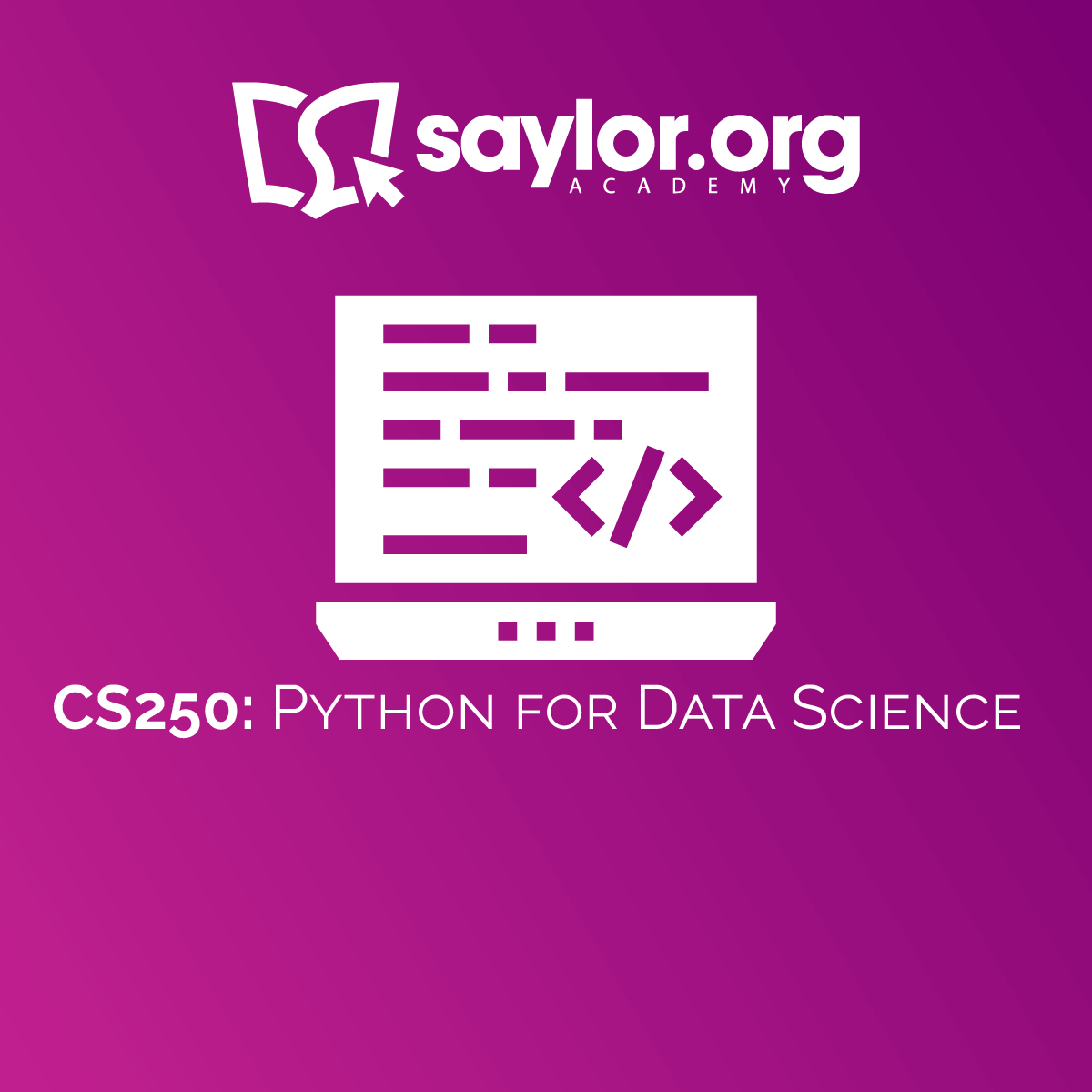 saylor's tweet card. CS250: Python for Data Science | Saylor Academy | Saylor Academy