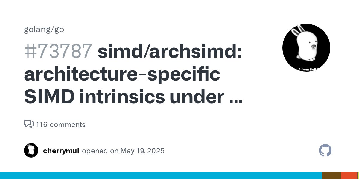 go_perf's tweet card. Update (12/16/2025): The AMD64 low-level SIMD package is now available in Go 1.26 RC1 under GOEXPERIMENT=simd. Also, the package is renamed to simd/archsimd, per #76473,. See #73787 (comment) . Upd...
