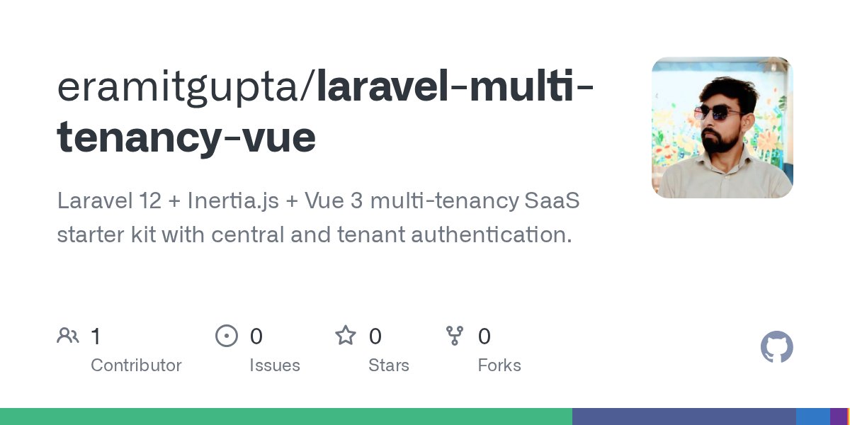 _eramitgupta's tweet card. Laravel 12 + Inertia.js + Vue 3 multi-tenancy SaaS starter kit with central and tenant authentication. - eramitgupta/laravel-multi-tenancy-vue