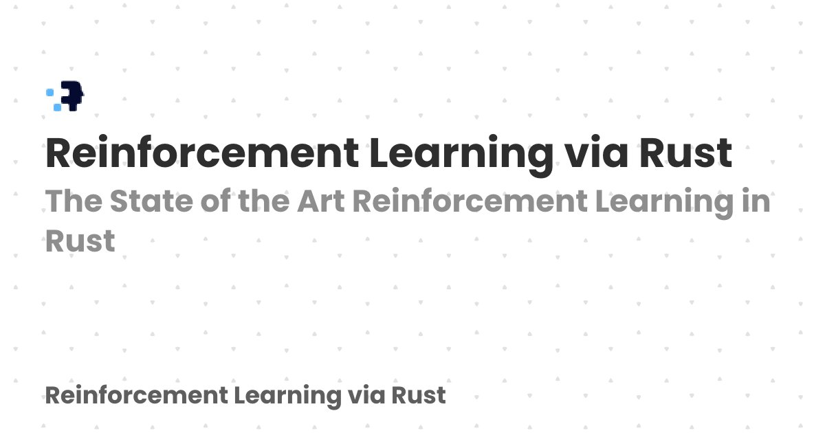 sbc111's tweet card. The State of the Art Reinforcement Learning in Rust