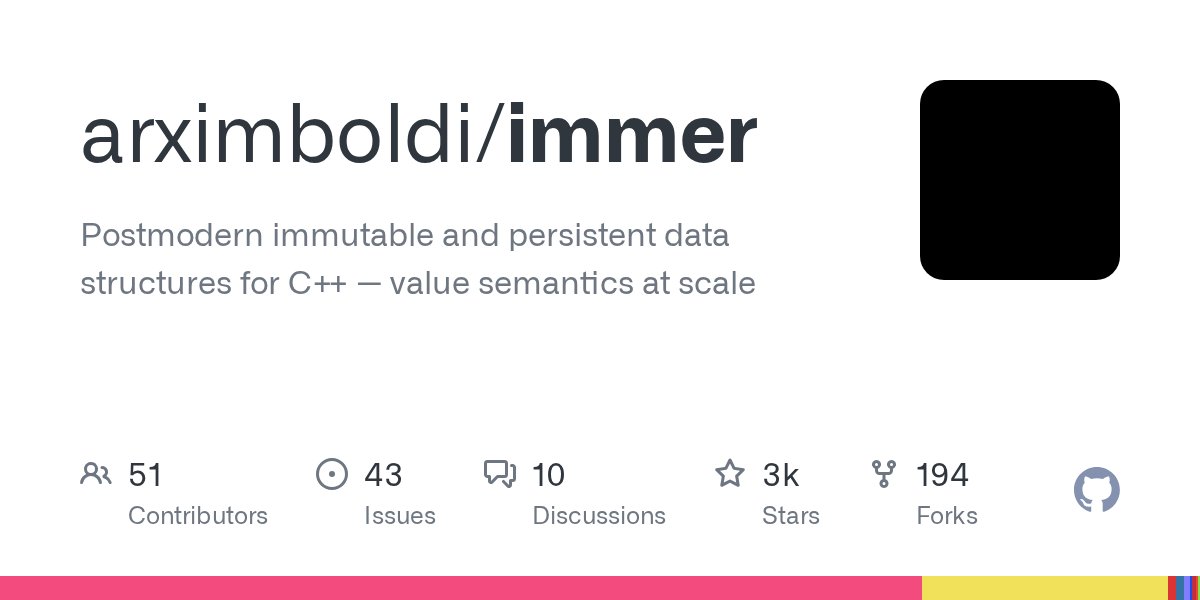 cpphl's tweet card. Postmodern immutable and persistent data structures for C++ — value semantics at scale - arximboldi/immer