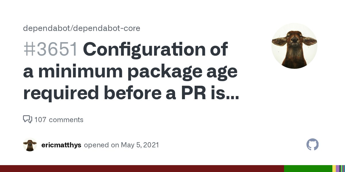 azu_re's tweet card. Update: Cooldown feature for ecosystems is available now publicly, Please follow the blogpost A "cooldown" feature would delay opening a PR for a newly updated dependency until a certain ...