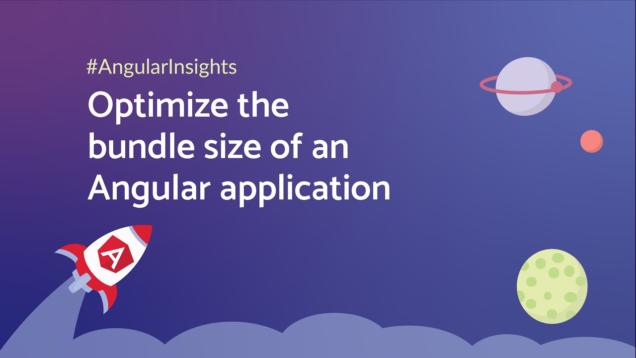 angular's tweet card. Optimize the bundle size of an Angular application