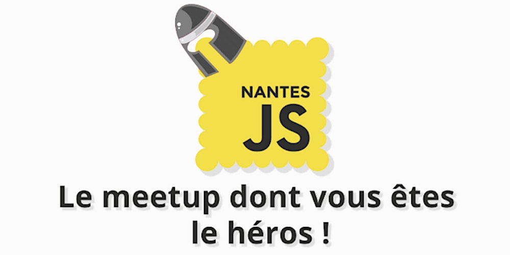 NantesJS's tweet card. Le meetup dont vous êtes le héros ! Réunissez votre tribu - Constituez votre équipe sur place ou amenez des amis. Le choix des armes - Choi
