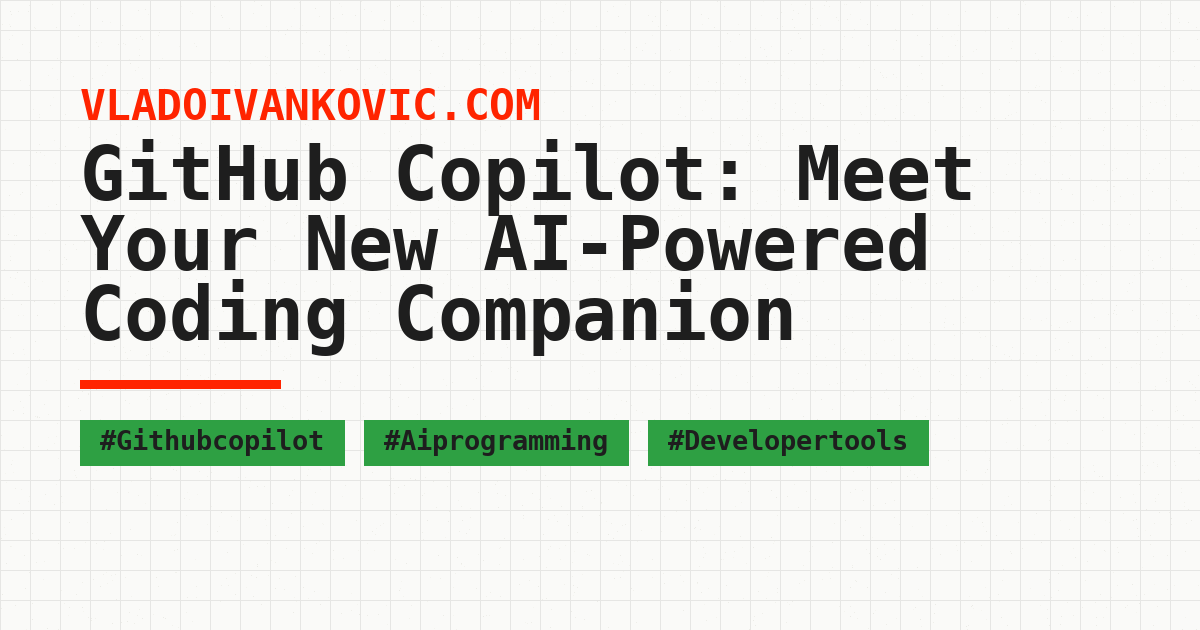 VladoIvankovic's tweet card. GitHub Copilot: Meet Your New AI-Powered Coding CompanionGitHub Copilot has revolutionized the way developers write code, transforming from a simple autocomplet