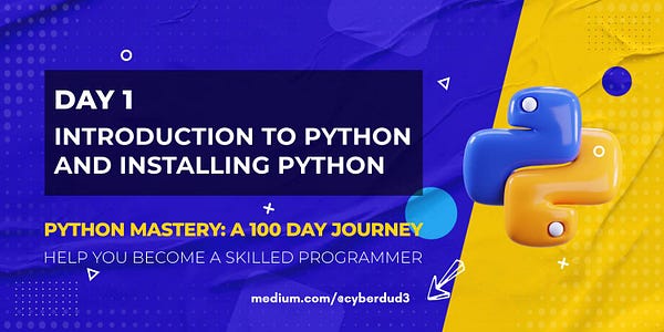 cyberdud3_'s tweet card. Get Started with Python: Day 1 of Python Mastery Series — Installation and Setup | Learn to Install Python on Different OS and Get Started!