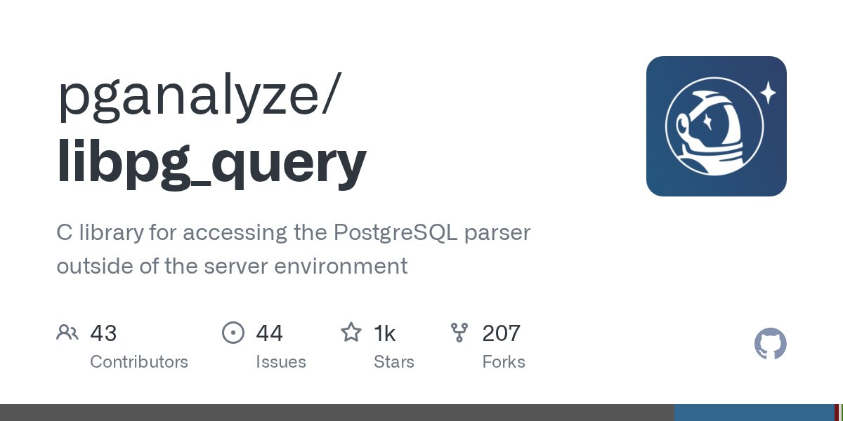 norbert_tech's tweet card. C library for accessing the PostgreSQL parser outside of the server environment - pganalyze/libpg_query