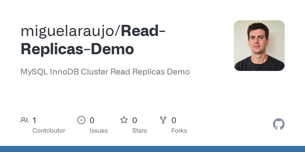 M1guelAraujo's tweet card. MySQL InnoDB Cluster Read Replicas Demo. Contribute to miguelaraujo/Read-Replicas-Demo development by creating an account on GitHub.