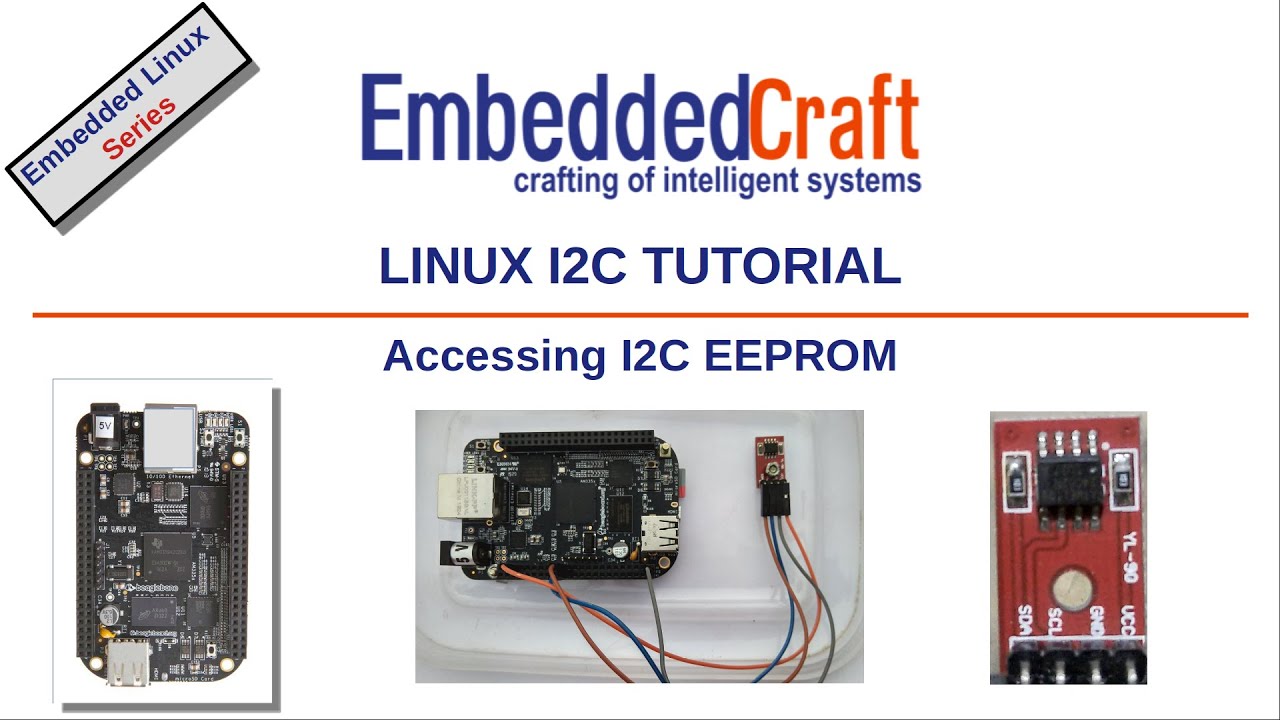 embeddedcraft's tweet card. I2C Tutorial-Accessing I2C EEPROM in Linux