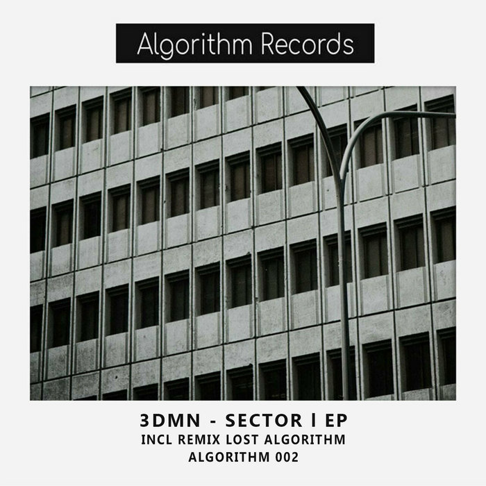 AlgorithmRecor1's tweet card. 3DMN - Sector l EP Incl Remix Lost Algorithm [Algorithm002], by 3DMN...