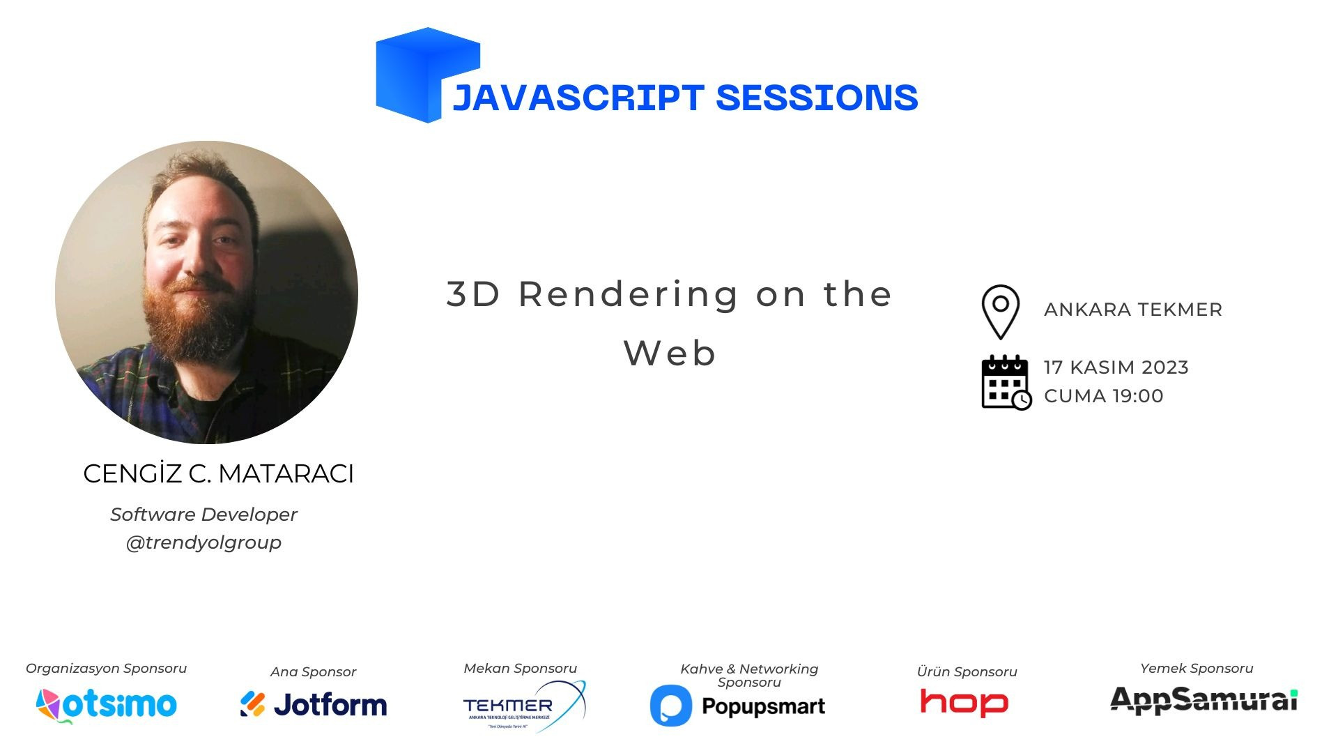 JavaScriptSess1's tweet card. JavaScript Sessions'ın 17. etkinliğinde Cengiz C. Mataracı'yı "3D Rendering on the Web" sunumuyla ağırlayacağız ve ardından soru cevap oturumu düzenleyeceğiz.  