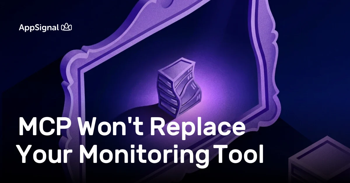 MCP Won't Replace Your Monitoring Tool