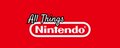All Things Nintendo banner