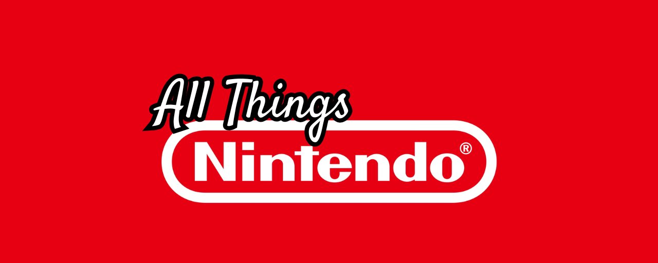 All Things Nintendo