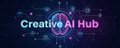 CreativeAI Hub: Innovate Now banner