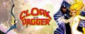 Cloak and Dagger banner