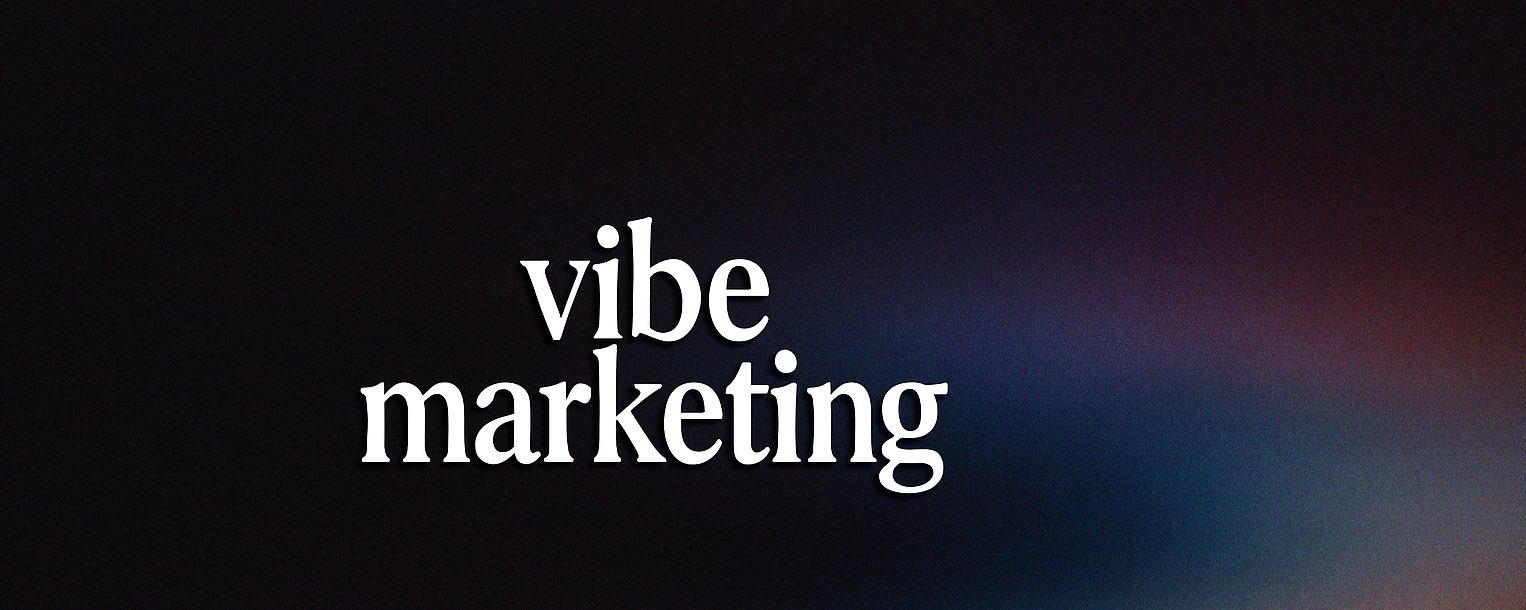 Vibe Marketing