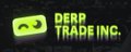 ╰──╮DERP TRADE INC.╭──╯ banner