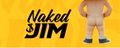 Naked Jim Community banner