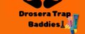 DROSERA TRAP BADDIES banner