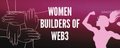 Women Builders of Web3 🚺💟 banner