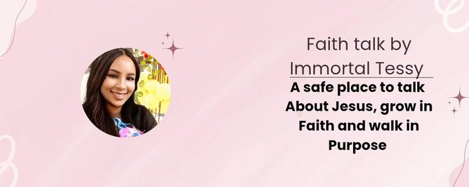 Faith Talk By Immortal Tessy banner