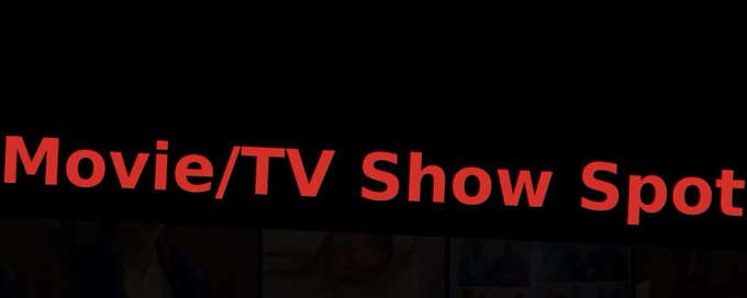 Movie/Tv Show Spot banner