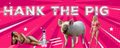 Hank The Pig banner