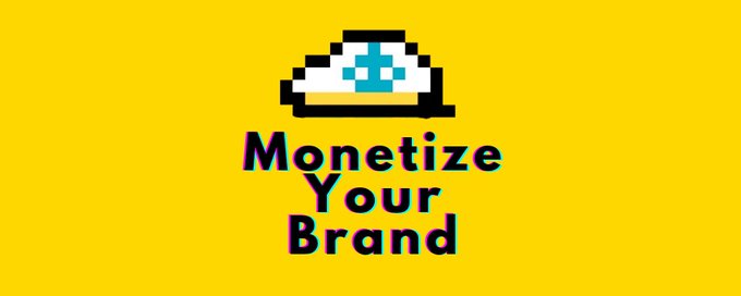MONETIZE YOUR BRAND banner