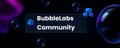 $BUBBLE Community banner