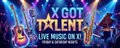 X Got Talent - Live Music banner