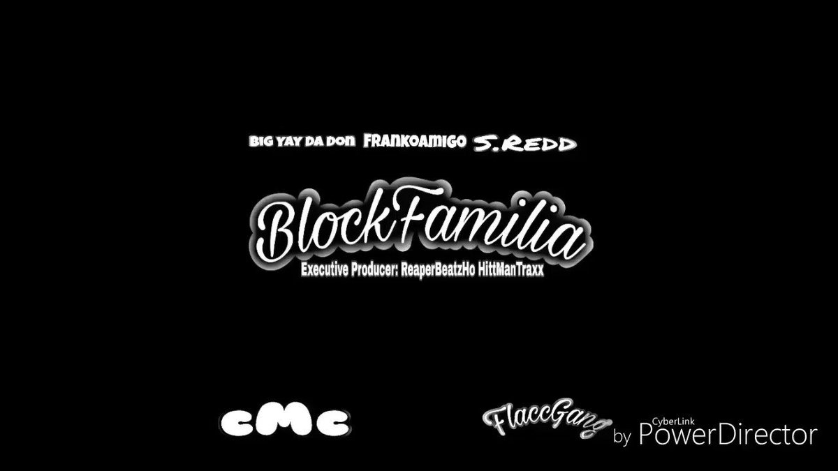 #BlockFamilia #BlockFamilia #BlockFamilia
🏪🌆🌆🌆🌆🌆🌆🌆🌆🌆🌆🌆🌆🌆🏦🏬
Otw !!!!!!!! Family !!!!!!! #cMc #CornerStoreEnt #FlaccGang #FlaccNation #SRedd ceo Sean Joseph #BigYayDaDon #FrankoAmigo #ReaperBeatz #HittManTraxx credit of Project :
🏪🌆🌆🌆🌆🌆🌆🌆🌆🌆🌆🌆🌆🌆🏦🏬